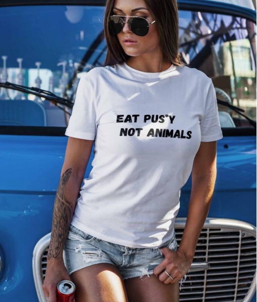 Дамска тениска с щампа Текст и надписи Eat Pus*y